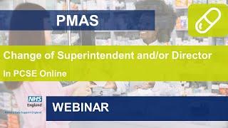 PMAS - Change of Superintendent and/or Director - How to Navigate PCSE Online Webinar