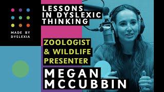 Megan McCubbin: How to be naturally curious & make the most of your brilliant dyslexic brain