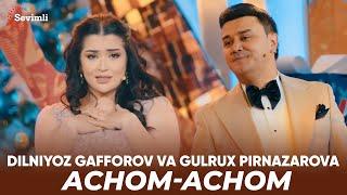 Dilniyoz Gafforov va Gulrux Pirnazarova - Achom-achom
