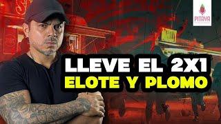 CAPÍTULO 54: SIN LEY - LLEVE EL 2x1 ELOTE Y PLOMO