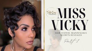 Miss Vicky Hair System: Maintenance Secrets Revealed