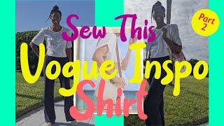 How to Make DIY Cotton Shirt Inspired by Vogue Magazine (Part 2) | Pattern Hack: NewLook 6543