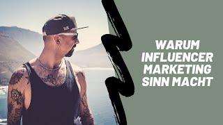 Warum Influencer Marketing Sinn macht