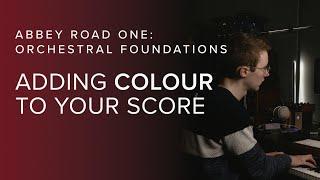 How to Create Colourful Scores with Abbey Road One: Orchestral Foundations