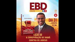 EBD Lição 09: A Conspiração de Hamã contra os Judeus