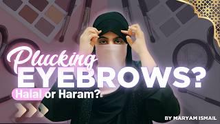 Can a woman pluck her eyebrows? Islamic perspective ️