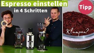 Espressomühle einstellen in 4 Schritten - Espresso Standard-Rezept