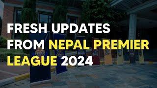 Nepal Premier League 2024 | NEW UPDATES | Daily Cricket