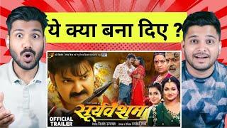 Pawan Singh | Trailer Reaction  & Review| Sooryavansham | Astha Singh | सूर्यवंशम