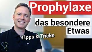 PZR Prophylaxe | Das besondere Extra | Tipps und Tricks