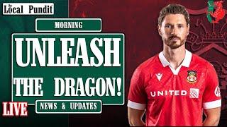 Unleash The Dragon! | Wrexham News & Updates | the local pundit