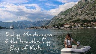 22. Sailing Montenegro and the Bay of Kotor | Checking into Montenegro via Kotor | Best anchorage