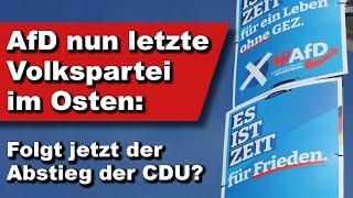 AfD nun letzte Volkspartei im Osten: Folgt jetzt der Abstieg der CDU? (Wochenstart)