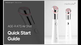 [MEDICUBE] Age-R ATS Air Shot Quick Start Guide