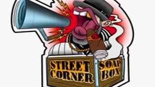 Street Corner Soapbox Episode 7 Vagabond Rob