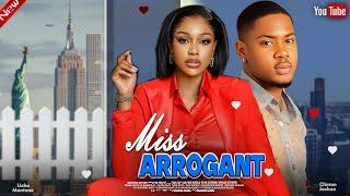 Miss Arrogant || CLINTON JOSHUA, UCHE MONTANA, MIKE EZURU || LATEST NEW NOLLYWOOD NIGERIA MOVIE 2024