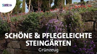Faszination Steingarten | SWR Grünzeug