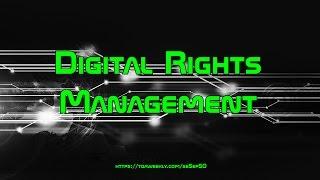 Digital Rights Management