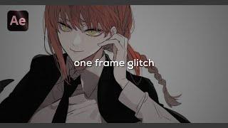 one frame glitch | after effects