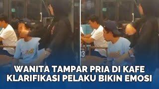 Fakta di Balik Viral Wanita Tampar Pria di Kafe Gara-gara Hal Sepele, Klarifikasi Pelaku Bikin Emosi