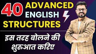 40 Advanced English Structures | Daily Use English Sentences | English Speaking Practice