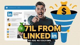 How I Closed ₹71 Lakhs from LinkedIn Without Ads | The 3 Part Funnel You’re Missing in 2025