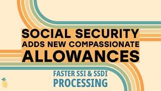 Social Security Adds New Compassionate Allowances