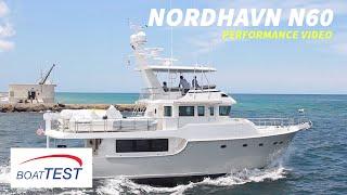 Nordhavn N60 (2020-) Test Video - By BoatTEST.com