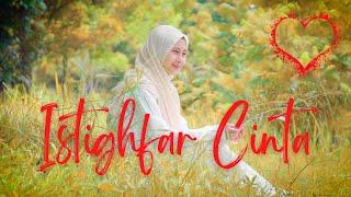 ISTIGHFAR CINTA - QHUTBUS SAKHA (OFFICIAL MUSIC VIDEO)