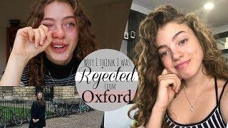 Why I think I was Rejected from Oxford University // An Honest Rejection Q&A Part 2.