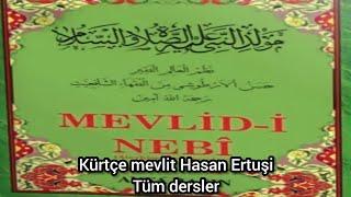 Hemde be hed bu xudaye alemin Kürtçe mevlüt & kürtçe mevlit Hasan ertuşi Tüm dersler sayfa takipli