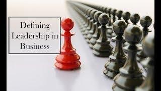 Defining Leadership in Business