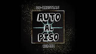 AUTO AL PISO-REMIX-DJ-CRISTIAN