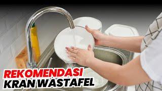 Rekomendasi Kran Wastafel Cuci Piring Terbaik