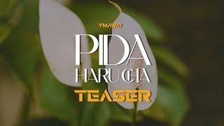 YMAWAY-PIDA HARU CHA || TEASER || HOMIES RECORDS  2024