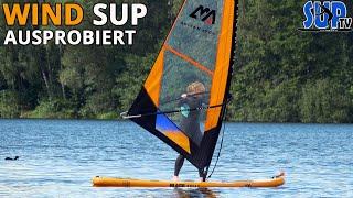 Wind SUP: Aufblasbares SUP-Board mit Segel ausprobiert | Erfahrungen einer Anfängerin (Windsurfen)