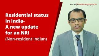 Residential Status in India| A new update for an NRI- CA. Manoharan Palerichal CEO& Partner