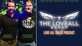 Love All Sales Podcast Episode 4 Feat  Nathan Ludwig