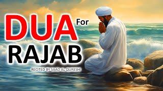 Must Listen THE Dua For Rajab 1445 AH - Dua of Prophet ﷺ in the Month of Rajab