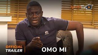 Omo Mi Yoruba Movie 2025 | Official Trailer | Showing Next On ApataTV+