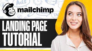 Mailchimp Landing Page Tutorial: Create High-Converting Landing Page (2024)