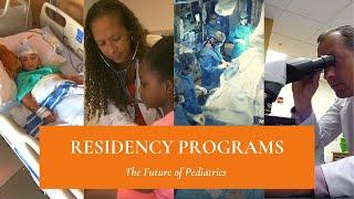 Residency Programs | The Future of Pediatrics