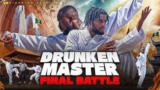 DRUNKEN MASTER 3 (Nigerian Version) FINAL DANCE | DEGENERALFILM