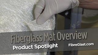 Fiberglass Mat Overview