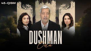 Dushman oila 45-qism