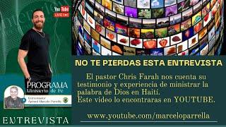 PASTOR CHRIS FARAH NOS CUENTA SU TESTIMONIO DESDE HAITÍ