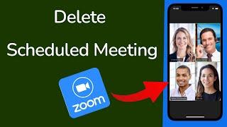 How to Delete Scheduled Meeting in Zoom App?