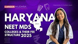 Haryana NEET MDS Colleges & their Fee Structure 2025 I #neet #neetmds2025 #neetmds