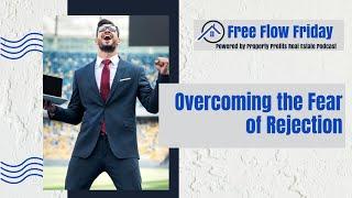 #FreeFlowFriday: Overcoming the Fear of Rejection with Dave Dubeau