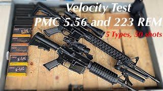 Velocity Testing all 5 Types of PMC 5.56 and 223 REM Ammo